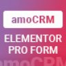 Elementor Pro Form Widget - amoCRM - Integration