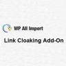 The Link Cloaking Add-On For WP All Import